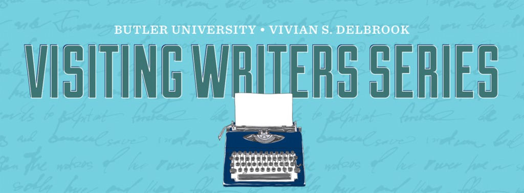 Butler University | Vivian S. Delbrook Visiting Writers Series