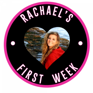 Rachael's First Week