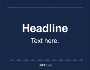 blue background, words Headline, Text here. Butler